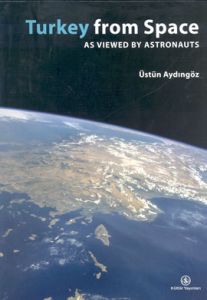 Turkey From Space As Wiewad By Astronauts                                                                                                                                                                                                                      