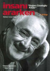 İnsanı Ararken-Doğan Cüceloğlu Kitabı 1                                                                                                                                                                                                                        