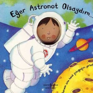 Eğer Astronot Olsaydım                                                                                                                                                                                                                                         