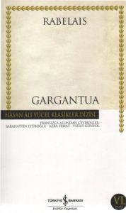 Gargantua-Hasan Ali Yücel Klasikleri (Ciltli)                                                                                                                                                                                                                  