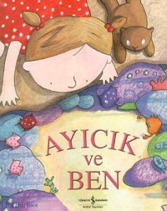 Ayıcık ve Ben                                                                                                                                                                                                                                                  