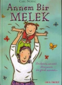 Annem Bir Melek                                                                                                                                                                                                                                                