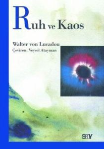 Ruh ve Kaos                                                                                                                                                                                                                                                    