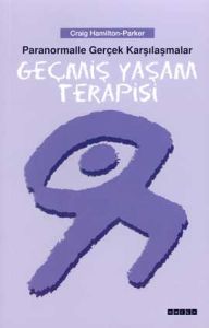 Geçmiş Yaşam Terapisi Psişik Vaka Kayıtları Parano                                                                                                                                                                                                             