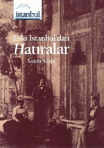 Eski İstanbul'dan Hatıralar                                                                                                                                                                                                                                    