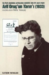 Arif Oruç'un Yarın'ı (1933) Tek-Parti Yönetimine Y                                                                                                                                                                                                             