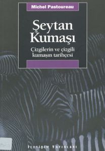 Şeytan Kumaşı: Çizgilerin ve Çizgili Kumaşın Tarih                                                                                                                                                                                                             