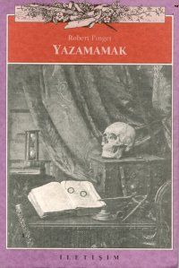 Yazamamak                                                                                                                                                                                                                                                      