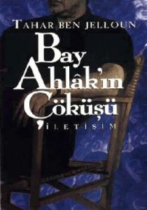 Bay Ahlak'ın Çöküşü                                                                                                                                                                                                                                            