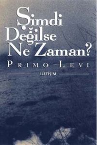 Şimdi Değilse Ne Zaman?                                                                                                                                                                                                                                        