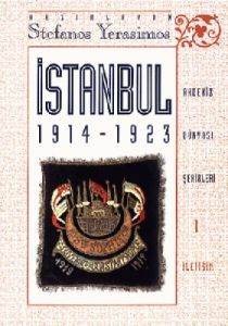 İstanbul 1914-1923                                                                                                                                                                                                                                             