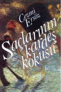 Saçlarının Kardeş Kokusu                                                                                                                                                                                                                                       