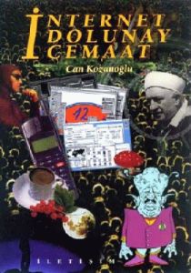 İnternet, Dolunay, Cemaat                                                                                                                                                                                                                                      