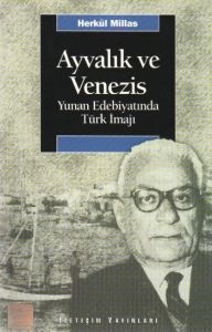Ayvalık ve Venezis                                                                                                                                                                                                                                             