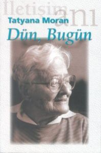 Dün, Bugün                                                                                                                                                                                                                                                     