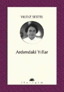 Ardımdaki Yıllar                                                                                                                                                                                                                                               