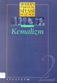 Modern Türkiye'de Siyasi Düşünce Cilt 2-Kemalizm                                                                                                                                                                                                               