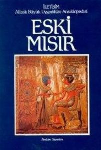 Eski Mısır - Atlaslı Büyük Uygarlıklar Ansiklopedi                                                                                                                                                                                                             