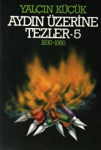 Aydın Üzerine Tezler 1830-1980 5. Kitap                                                                                                                                                                                                                        