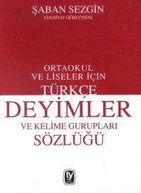Türkçe Deyimler ve Kelime Gurupları Sözlüğü Ortaok                                                                                                                                                                                                             