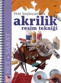 Akrilik Resim Tekniği                                                                                                                                                                                                                                          