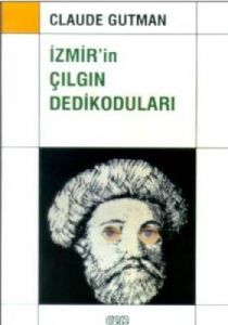 İzmir'in Çılgın Dedikoduları                                                                                                                                                                                                                                   