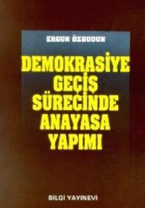 Demokrasiye Geçiş Sürecinde Anayasa Yapımı                                                                                                                                                                                                                     
