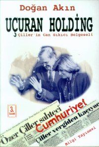 Uçuran Holding Çiller'in Can Sıkıcı Belgeseli                                                                                                                                                                                                                  