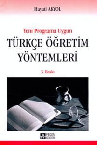 Yeni Programa Uygun Türkçe Öğretim Yöntemleri                                                                                                                                                                                                                  