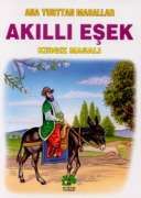 Akıllı Eşek Kırgız Masalı Ana Yurttan Masallar                                                                                                                                                                                                                 