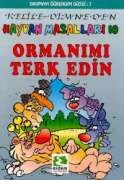 Ormanımı Terk Edin Hayvan Masalları 10 Kelile-Dimn                                                                                                                                                                                                             