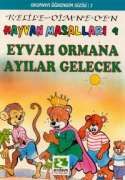 Eyvah Ormana Ayılar Gelecek Hayvan Masalları 9 Kel                                                                                                                                                                                                             