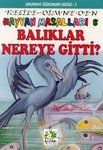 Balıklar Nereye Gitti? Hayvan Masalları 8 Kelile-D                                                                                                                                                                                                             