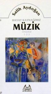 Hayat Kaynağımız Müzik Ortaokul 1-2-3                                                                                                                                                                                                                          