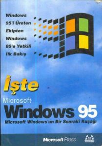 İşte Microsoft Windows 95 Microsoft Windows'un Bir                                                                                                                                                                                                             