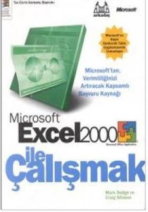 Microsoft Excel 2000 ile Çalışmak                                                                                                                                                                                                                              