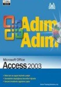 Adım Adım Microsoft Office Access 2003                                                                                                                                                                                                                         