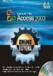 Enine Boyuna Microsoft Office Access 2003                                                                                                                                                                                                                      