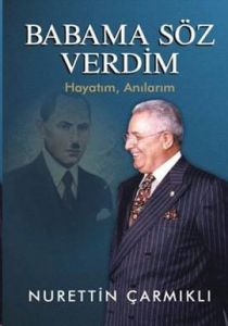 Babama Söz Verdim  Hayatım, Anılarım                                                                                                                                                                                                                           