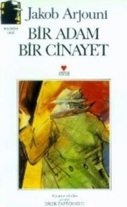 Bir Adam, Bir Cinayet Bir Kayankaya Romanı                                                                                                                                                                                                                     