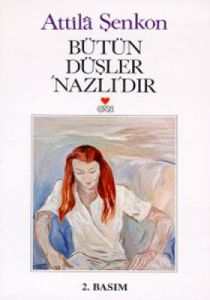 Bütün Düşler 'Nazlı'dır                                                                                                                                                                                                                                        