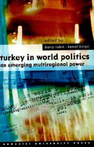 Turkey In World Politics                                                                                                                                                                                                                                       