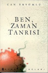Ben, Zaman Tanrısı                                                                                                                                                                                                                                             