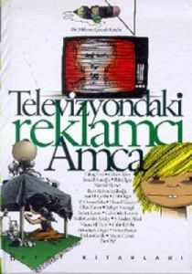 Televizyondaki Reklamcı Amca                                                                                                                                                                                                                                   