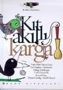 Kıt Akıllı Karga                                                                                                                                                                                                                                               