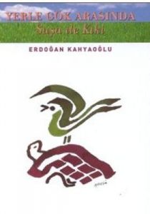 Yerle Gök Arasında  Suşa ile Kiki (Ciltli)                                                                                                                                                                                                                     