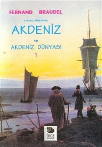 2. Felipe Dönemi'nde Akdeniz ve Akdeniz Dünyası Ci                                                                                                                                                                                                             