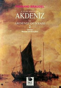 2. Felipe Dönemi'nde Akdeniz ve Akdeniz Dünyası Ci                                                                                                                                                                                                             