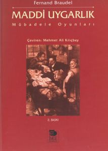 Maddi Uygarlık  Mübadele Oyunları Ekonomi ve Kapit                                                                                                                                                                                                             