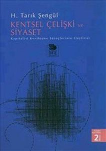 Kentsel Çelişki ve Siyaset                                                                                                                                                                                                                                     